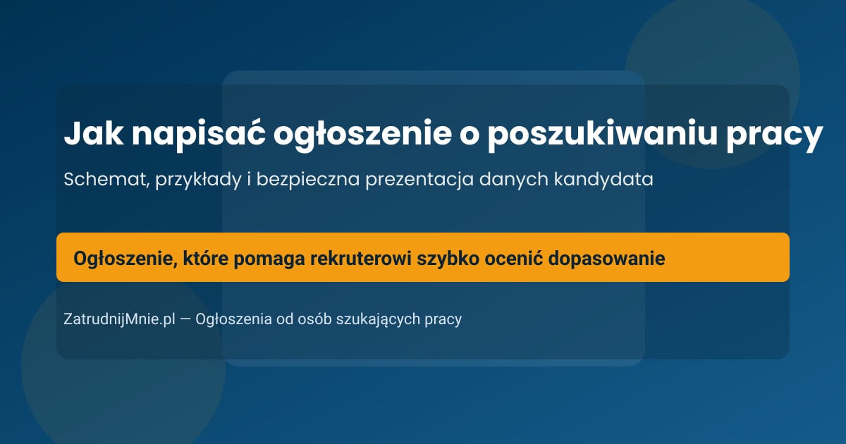 Jak napisać ogłoszenie o poszukiwaniu pracy dla rekrutera
