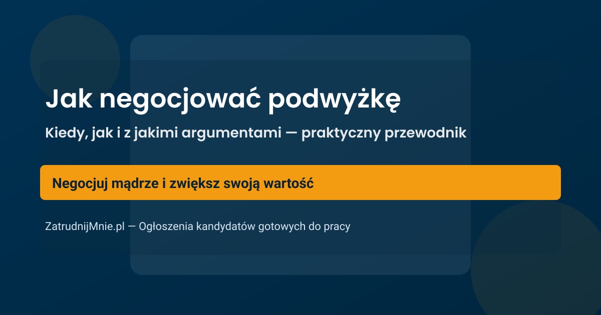 Jak negocjować podwyżkę: kiedy, jak i z jakimi argumentami